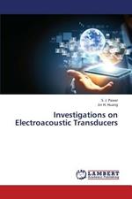 Investigations on Electroacoustic Transducers