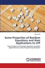 Some Properties of Random Equations and their Applications to LPP