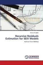 Recursive Residuals Estimation for SEIV Models