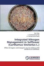 Integrated Nitrogen Management in Safflower (Carthamus tinctorius L.)