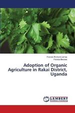 Adoption of Organic Agriculture in Rakai District, Uganda