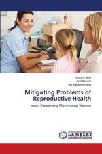 Mitigating Problems of Reproductive Health