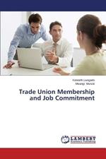 Trade Union Membership and Job Commitment