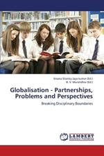 Globalisation - Partnerships, Problems and Perspectives