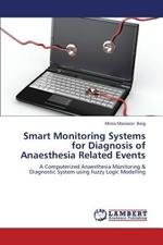 Smart Monitoring Systems for Diagnosis of Anaesthesia Related Events