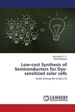 Low-cost Synthesis of Semiconductors for Dye-sensitized solar cells