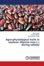 Agro-physiological traits in soybean (Glycine max L.) during salinity
