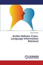 Arabic-Hebrew Cross-Language Information Retrieval