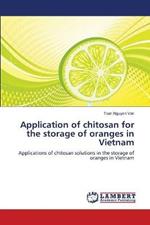 Application of chitosan for the storage of oranges in Vietnam