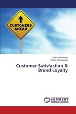 Customer Satisfaction & Brand Loyalty