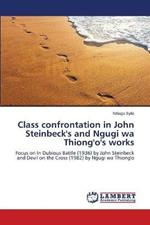 Class confrontation in John Steinbeck's and Ngugi wa Thiong'o's works