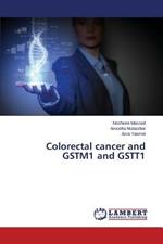 Colorectal cancer and GSTM1 and GSTT1