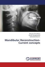 Mandibular Reconstruction- Current Concepts