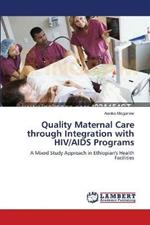 Quality Maternal Care through Integration with HIV/AIDS Programs