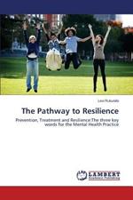 The Pathway to Resilience