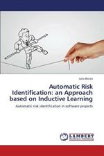 Automatic Risk Identification: an Approach based on Inductive Learning