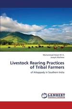 Livestock Rearing Practices of Tribal Farmers