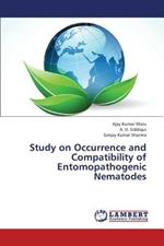 Study on Occurrence and Compatibility of Entomopathogenic Nematodes