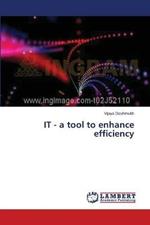 IT - a tool to enhance efficiency