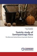 Toxicity study of Samirpannaga Rasa