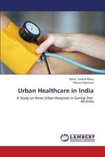 Urban Healthcare in India