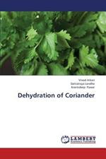 Dehydration of Coriander