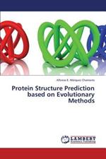 Protein Structure Prediction based on Evolutionary Methods