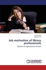 Job motivation of library professionals