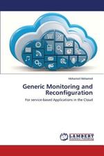 Generic Monitoring and Reconfiguration