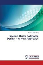 Second-Order Rotatable Design - A New Approach