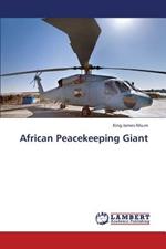 African Peacekeeping Giant