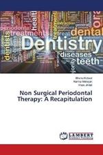 Non Surgical Periodontal Therapy: A Recapitulation