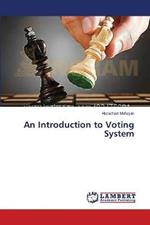 An Introduction to Voting System