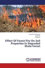 Effect of Forest Fire on Soil Properties in Degraded Shola Forest