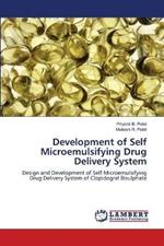 Development of Self Microemulsifying Drug Delivery System