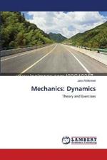 Mechanics: Dynamics