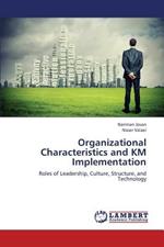 Organizational Characteristics and KM Implementation