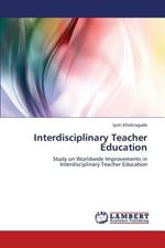 Interdisciplinary Teacher Education