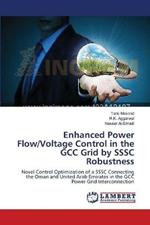 Enhanced Power Flow/Voltage Control in the GCC Grid by SSSC Robustness