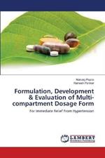 Formulation, Development & Evaluation of Multi-compartment Dosage Form