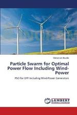 Particle Swarm for Optimal Power Flow Including Wind-Power