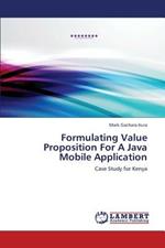 Formulating Value Proposition For A Java Mobile Application