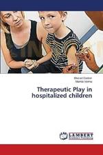 Therapeutic Play in Hospitalized Children