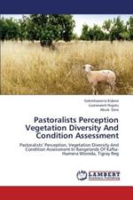 Pastoralists Perception Vegetation Diversity And Condition Assessment