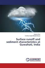 Surface runoff and sediment characteristics at Guwahati, India