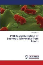 PCR Based Detection of Zoonotic Salmonella from Foods