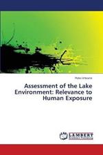 Assessment of the Lake Environment: Relevance to Human Exposure