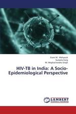 HIV-Tb in India: A Socio-Epidemiological Perspective