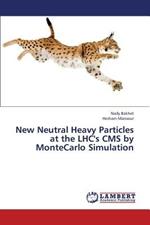 New Neutral Heavy Particles at the Lhc's CMS by Montecarlo Simulation