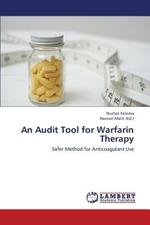 An Audit Tool for Warfarin Therapy